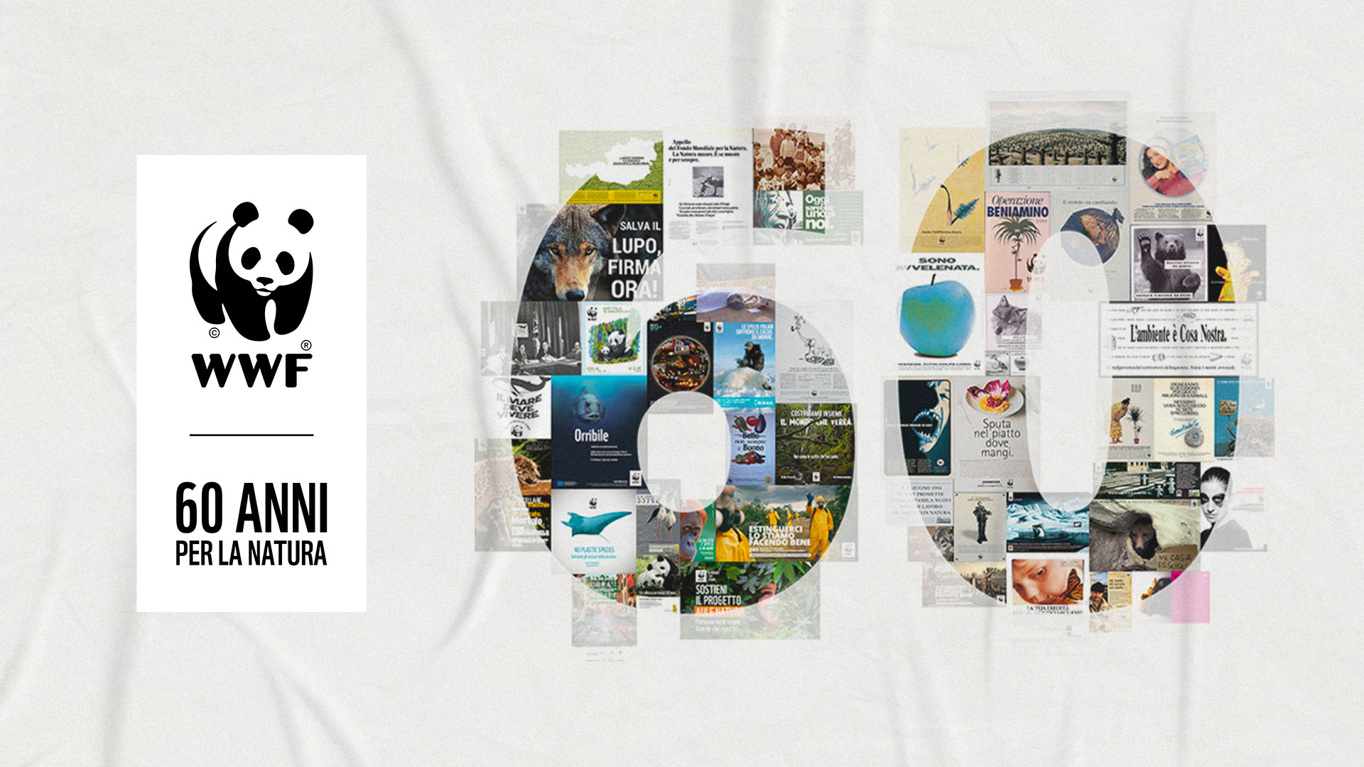 Collage celebrativo composto da decine di manifesti, campagne e immagini storiche del WWF, disposti a formare la cifra "60" su sfondo chiaro. Tra i contenuti riconoscibili: un lupo con la scritta "Salva il lupo, firma ora!", una mela dipinta di blu con la scritta "Sono avvelenata", un orso bruno in bianco e nero, un manifesto con un pesce spada e la scritta "Orribile", una manta, uno scimpanzé, una tartaruga, immagini di attivisti in tuta gialla, e vari altri poster con slogan ambientali in italiano. In basso a destra, il logo del panda WWF con la scritta "60 anni per la natura". Immagine composita a colori.